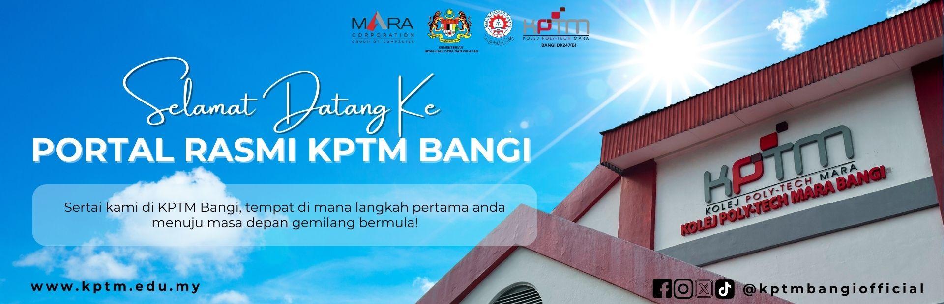 Selamat Datang Ke Laman Web Rasmi KPTM Bangi